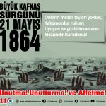 Başkanımız Prof. Dr. Nedim Ünal’ın Büyük Kafkasya Sürgün Ve Soykırımı’nın 158. Yılı Münasebetiyle Yayınladığı Mesajı.