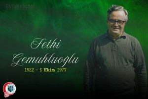Fethi GEMUHLUOĞLU’nu Rahmet ve Şükranla Anıyoruz.